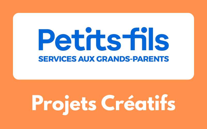 Projets Créatifs - Petits-fils